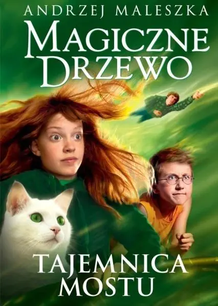 Magiczne Drzewo. Tajemnica mostu