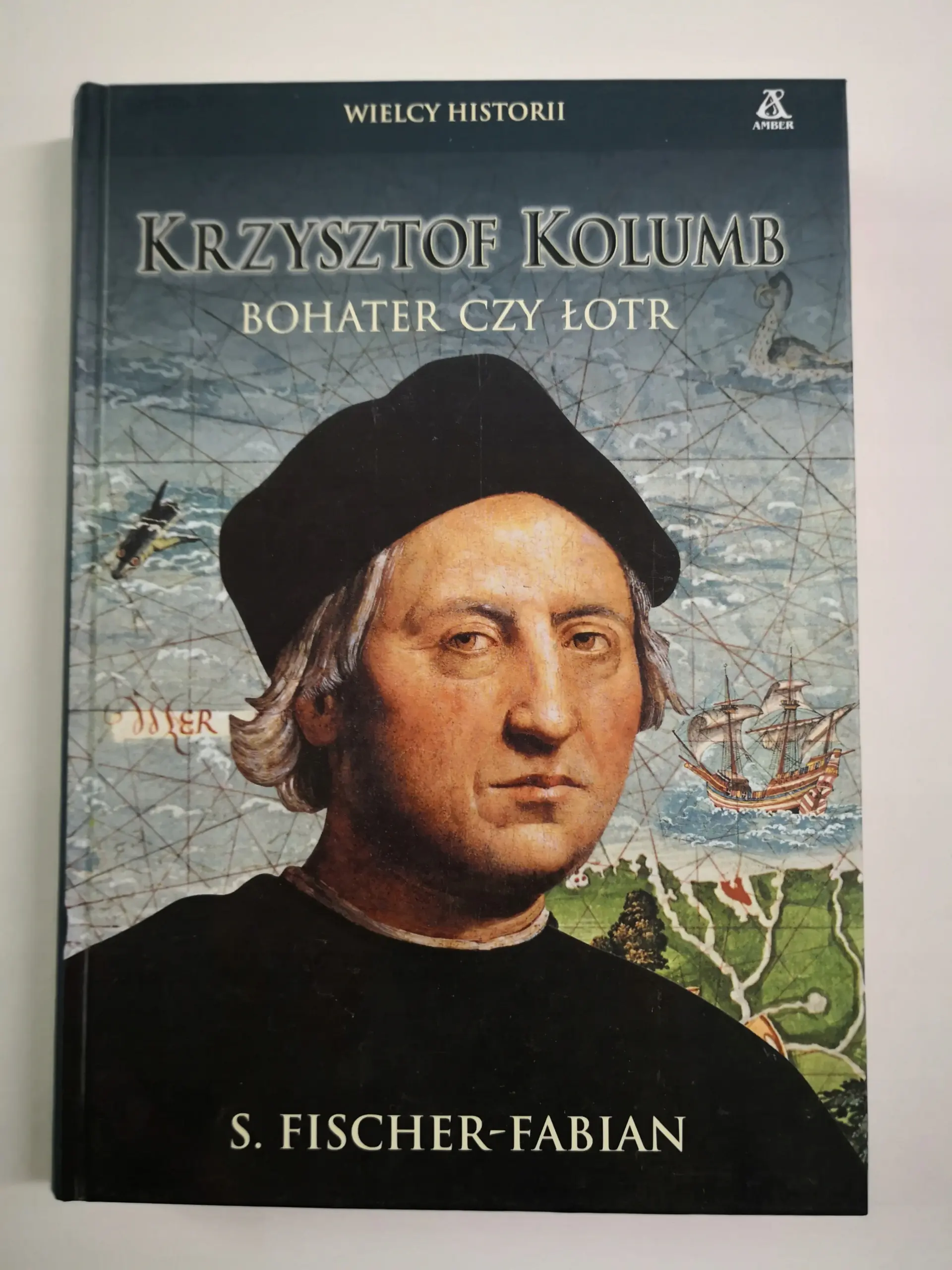 Książka - Krzysztof Kolumb. Bohater czy łotr