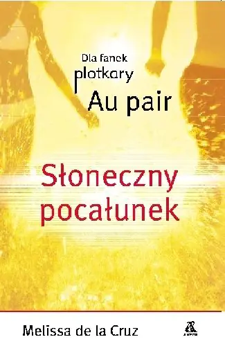 Książka - Słoneczny pocałunek. Au Pair. Tom 3