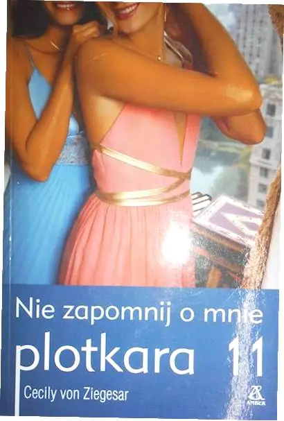 Plotkara 11. Nie zapomnij o mnie