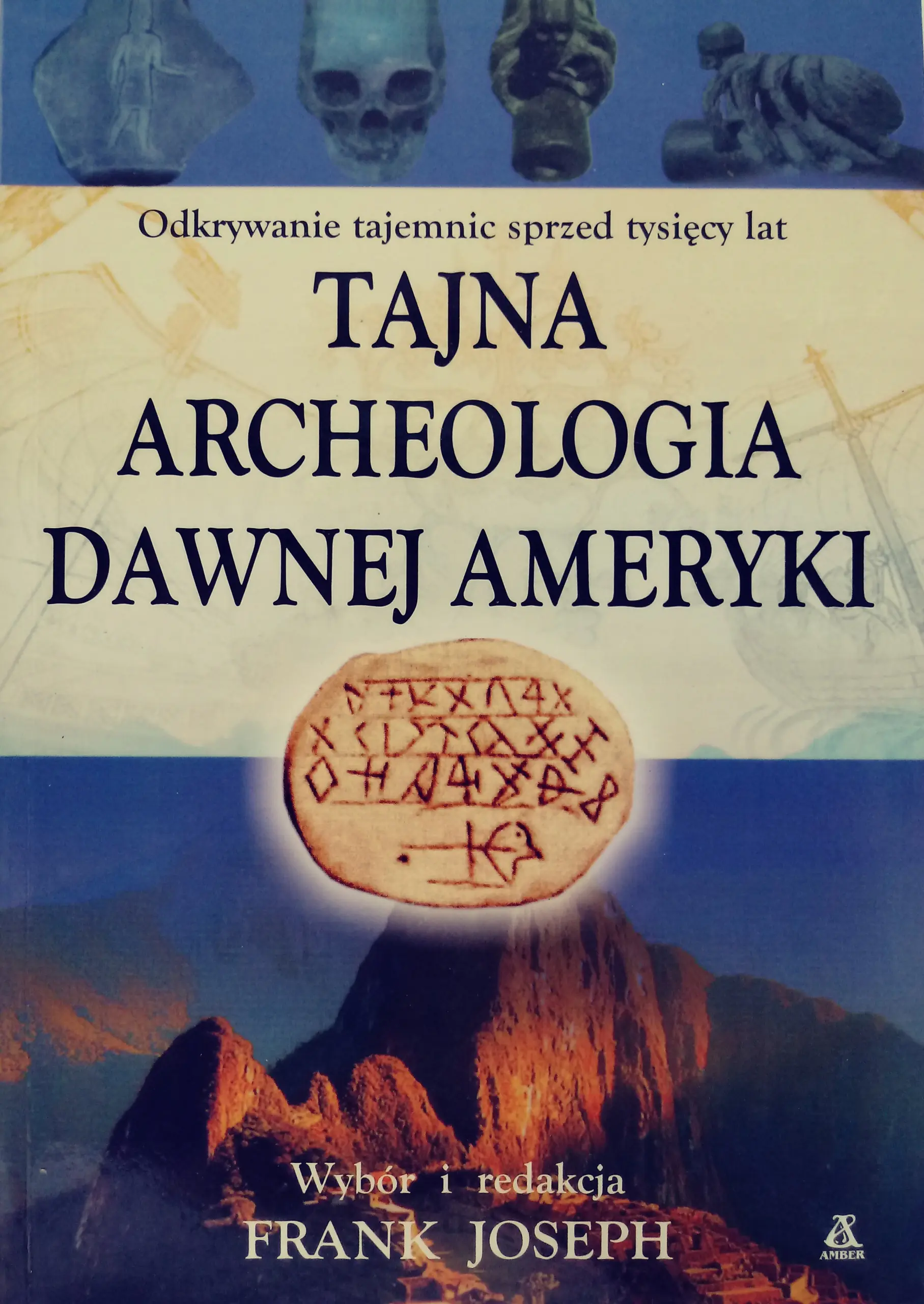 Książka - Tajna archeologia dawnej Ameryki