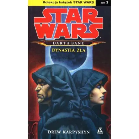 Książka - Star Wars. Darth Bane. Dynastia zła. Tom 3 