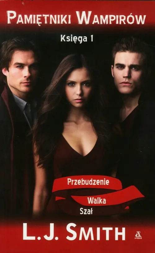 Książka - Pamiętniki wampirów. Księga 1. Przebudzenie, walka, szał