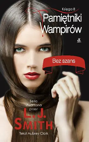 Książka - Bez szans pamiętniki wampirów księga 8