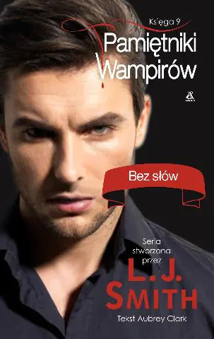 Książka - Bez słów pamiętniki wampirów księga 9