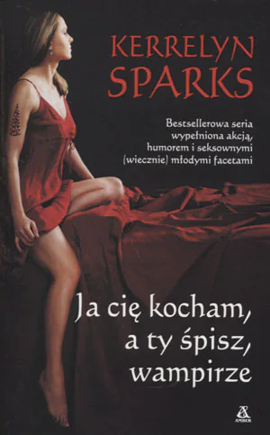 Książka - Ja cię kocham, a ty śpisz, wampirze