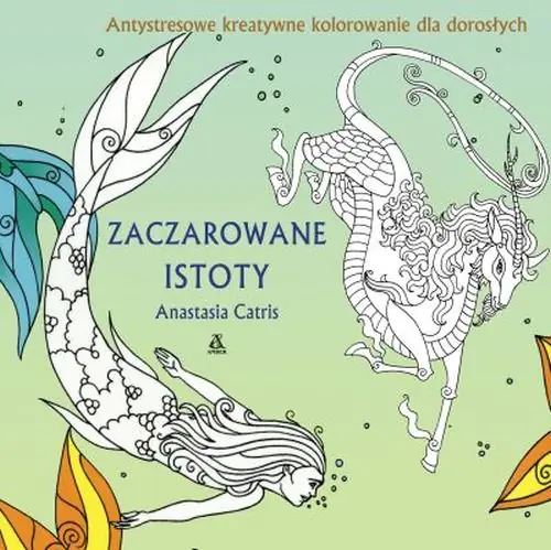Książka - Zaczarowane istoty. Antystresowe kreatywne kolorowanie dla dorosłych