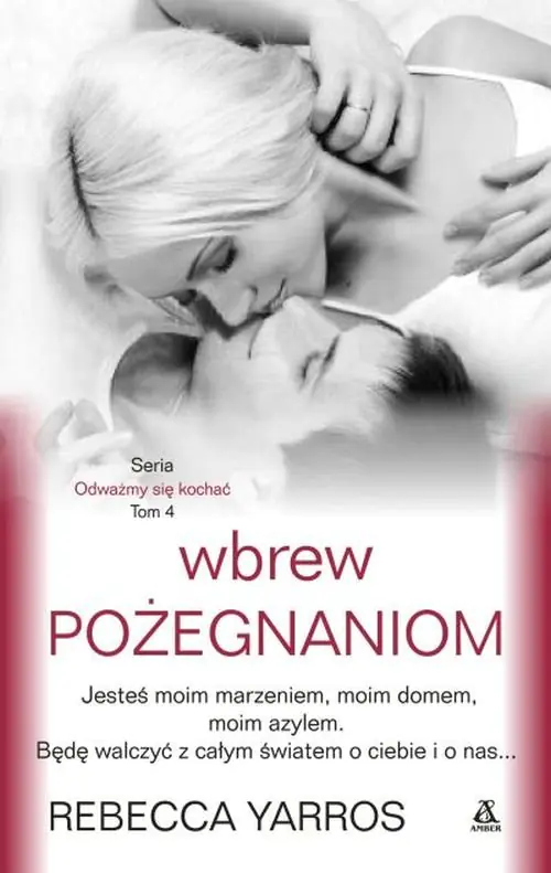 Książka - Wbrew pożegnaniom. Odważmy się kochać. Tom 4