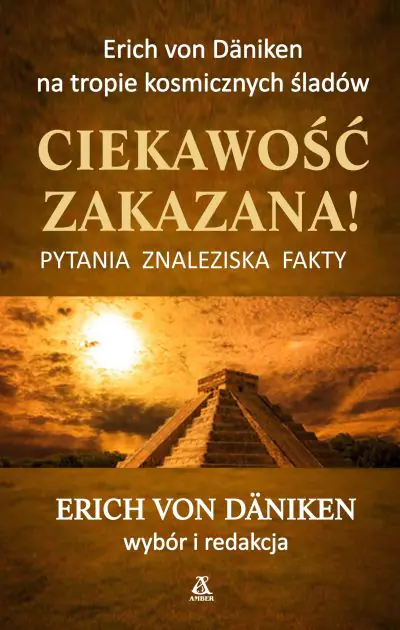 Książka - Ciekawość zakazana! Pytania, znaleziska, fakty