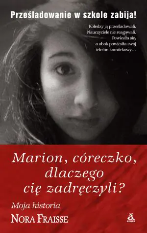 Książka - Marion, córeczko, dlaczego cię zadręczyli?
