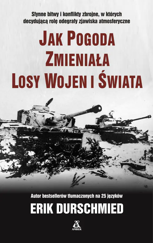 Książka - Jak pogoda zmieniała losy wojen i świata