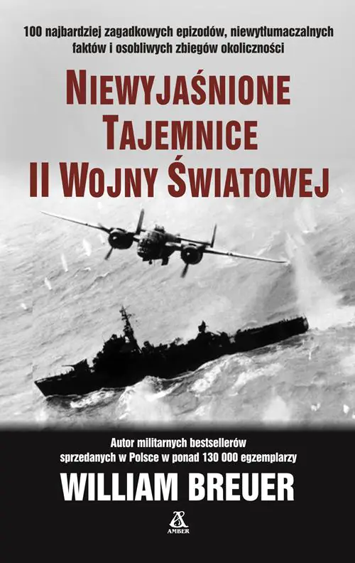 Książka - Niewyjaśnione tajemnice II wojny światowej