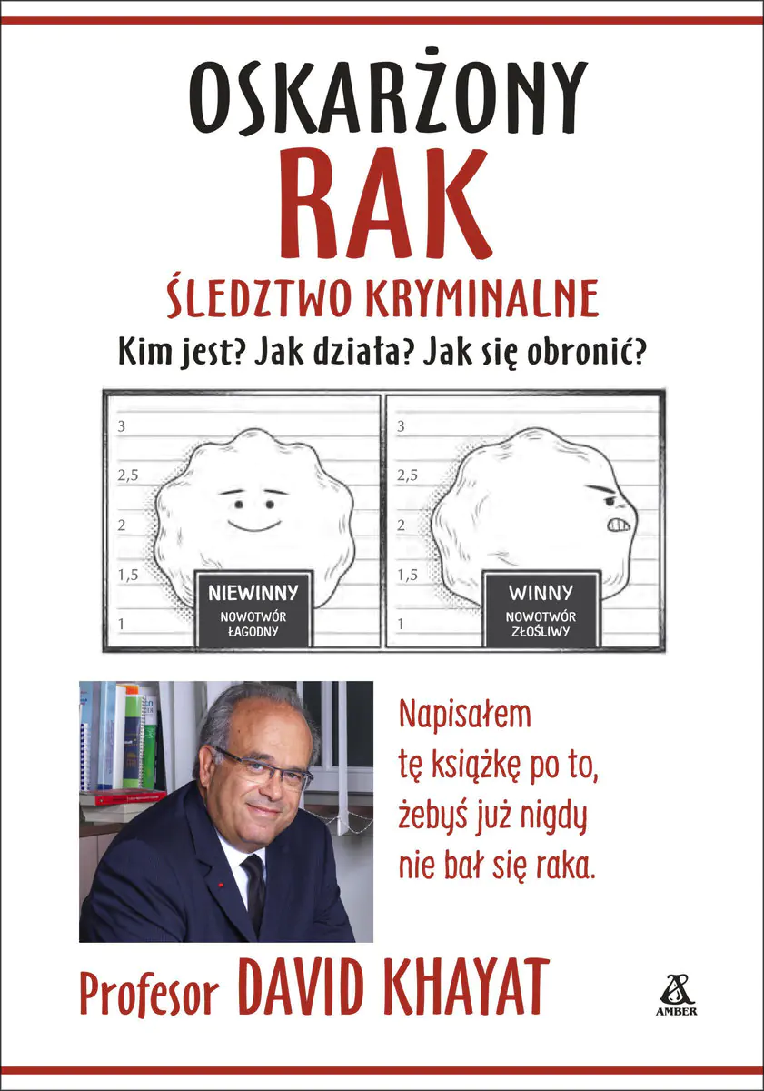 Książka - Oskarżony: Rak. Śledztwo kryminalne. Kim jest? Jak działa? Jak się obronić?