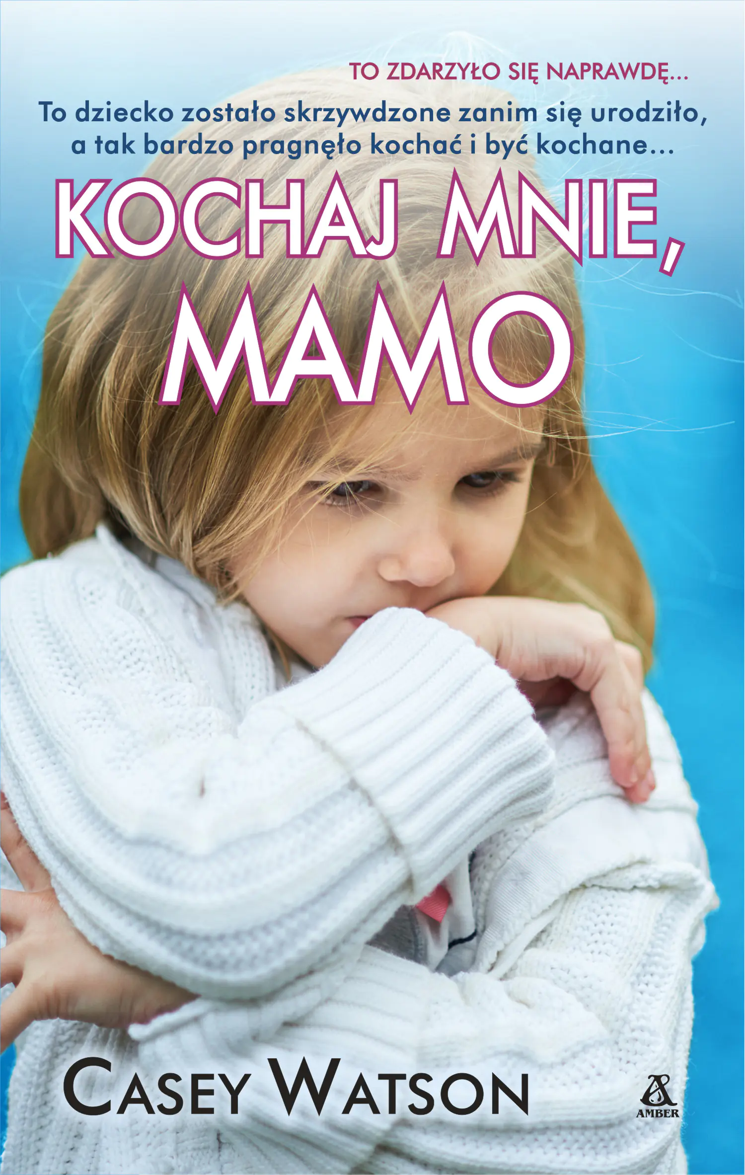 Książka - Kochaj mnie, mamo