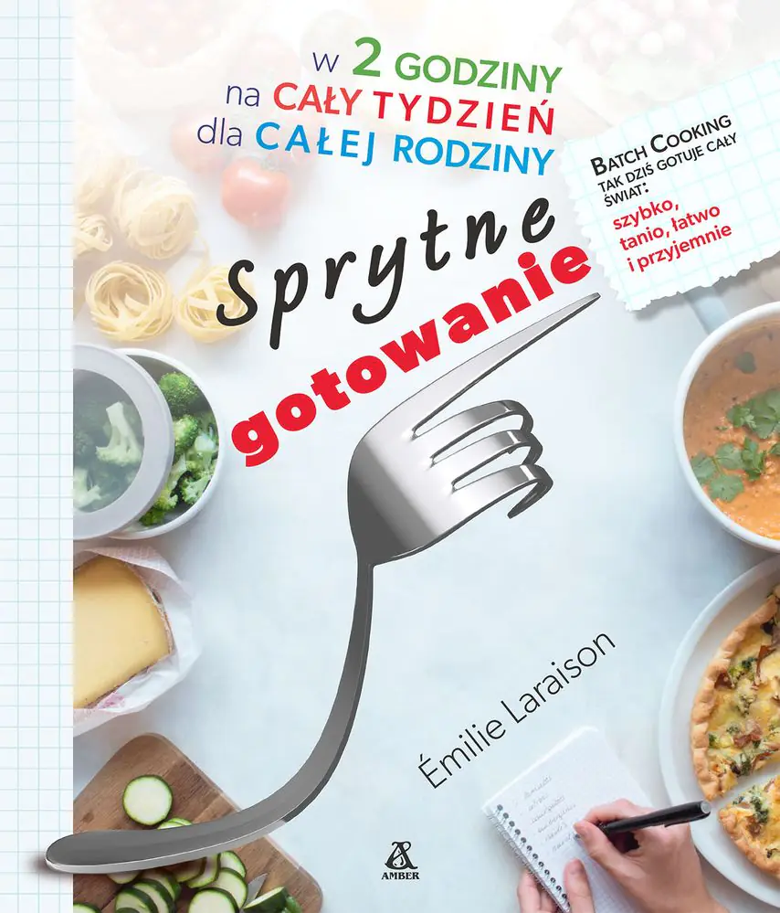 Książka - Sprytne gotowanie w 2 godziny na cały tydzień dla całej rodziny