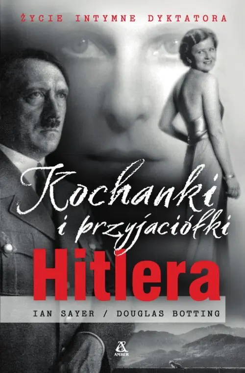 Książka - Kochanki i przyjaciółki Hitlera