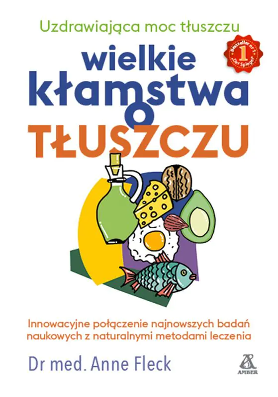 Książka - Wielkie kłamstwa o tłuszczu