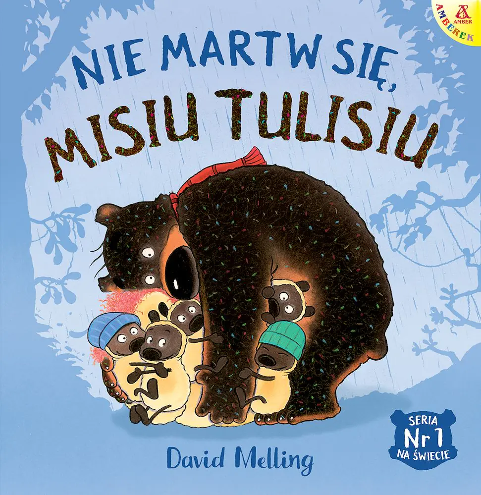 Książka - Nie martw się, Misiu Tulisiu