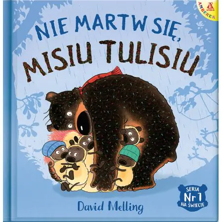 Nie martw się, Misiu Tulisiu