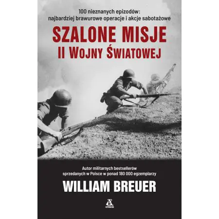 Szalone misje II wojny światowej