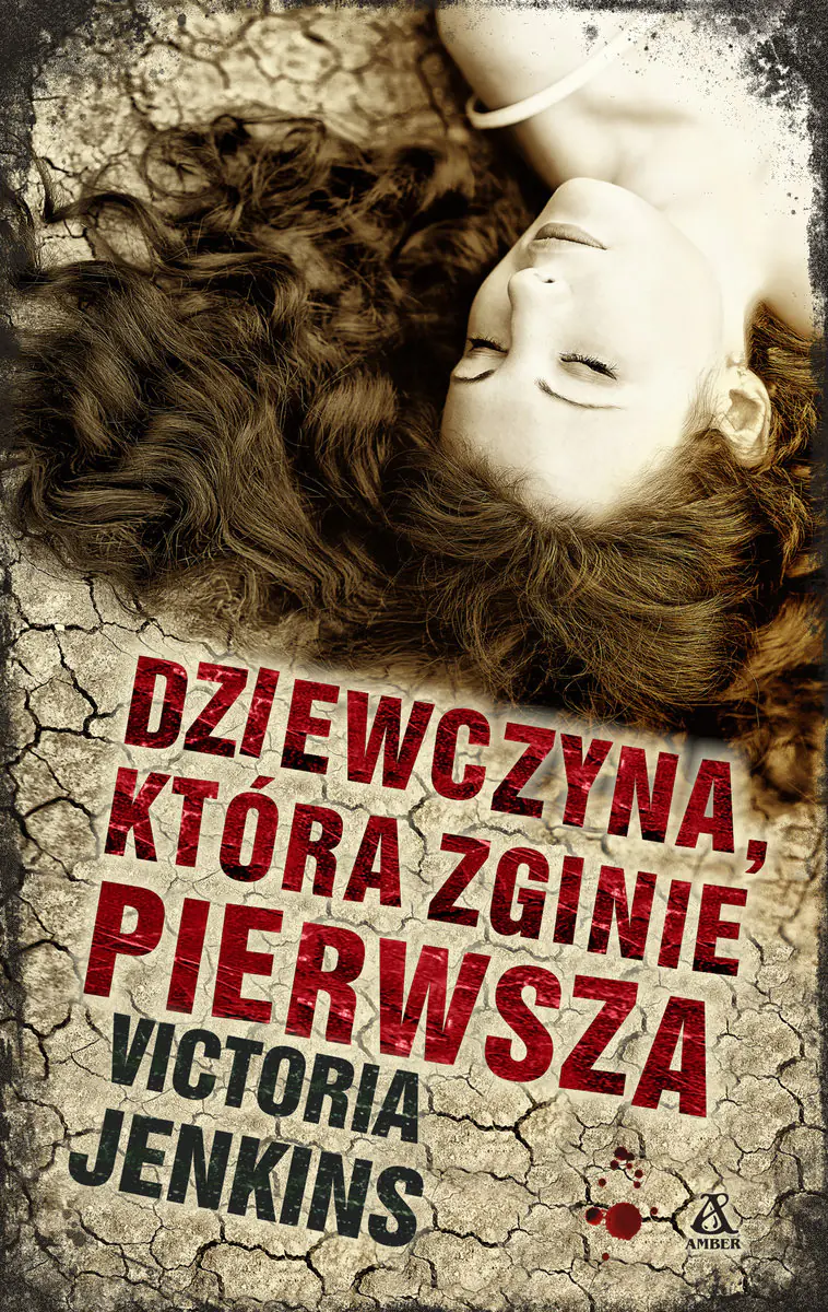 Książka - Dziewczyna, która zginie pierwsza. Wielkie Litery