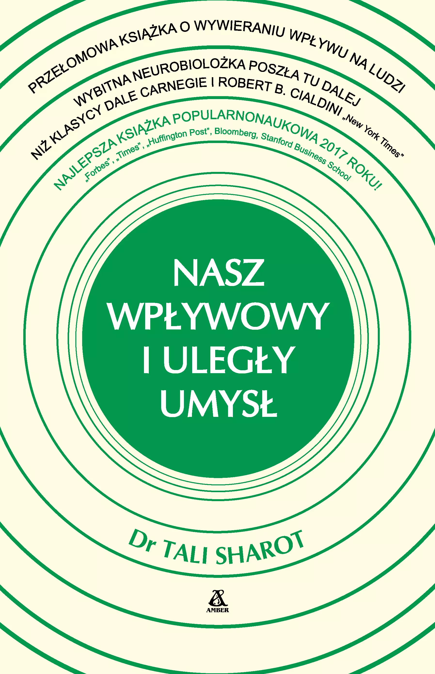 Książka - Nasz wpływowy i uległy umysł. Jak mózg daje nam siłę wywierania wpływu na innych