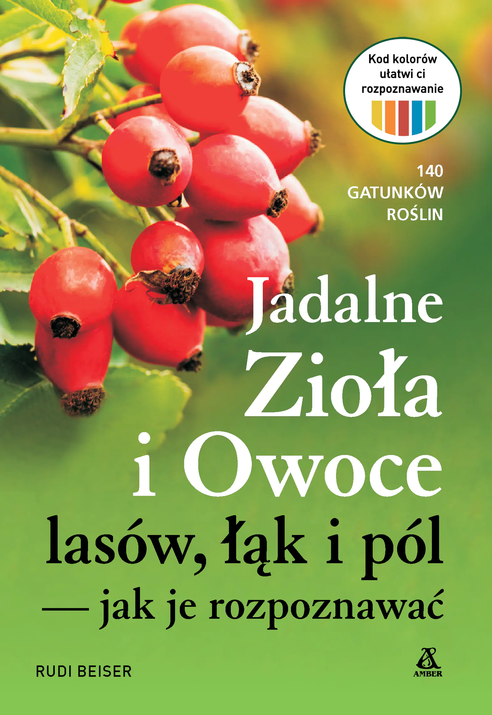 Książka - Jadalne zioła i owoce lasów, łąk i pól – jak je rozpoznawać