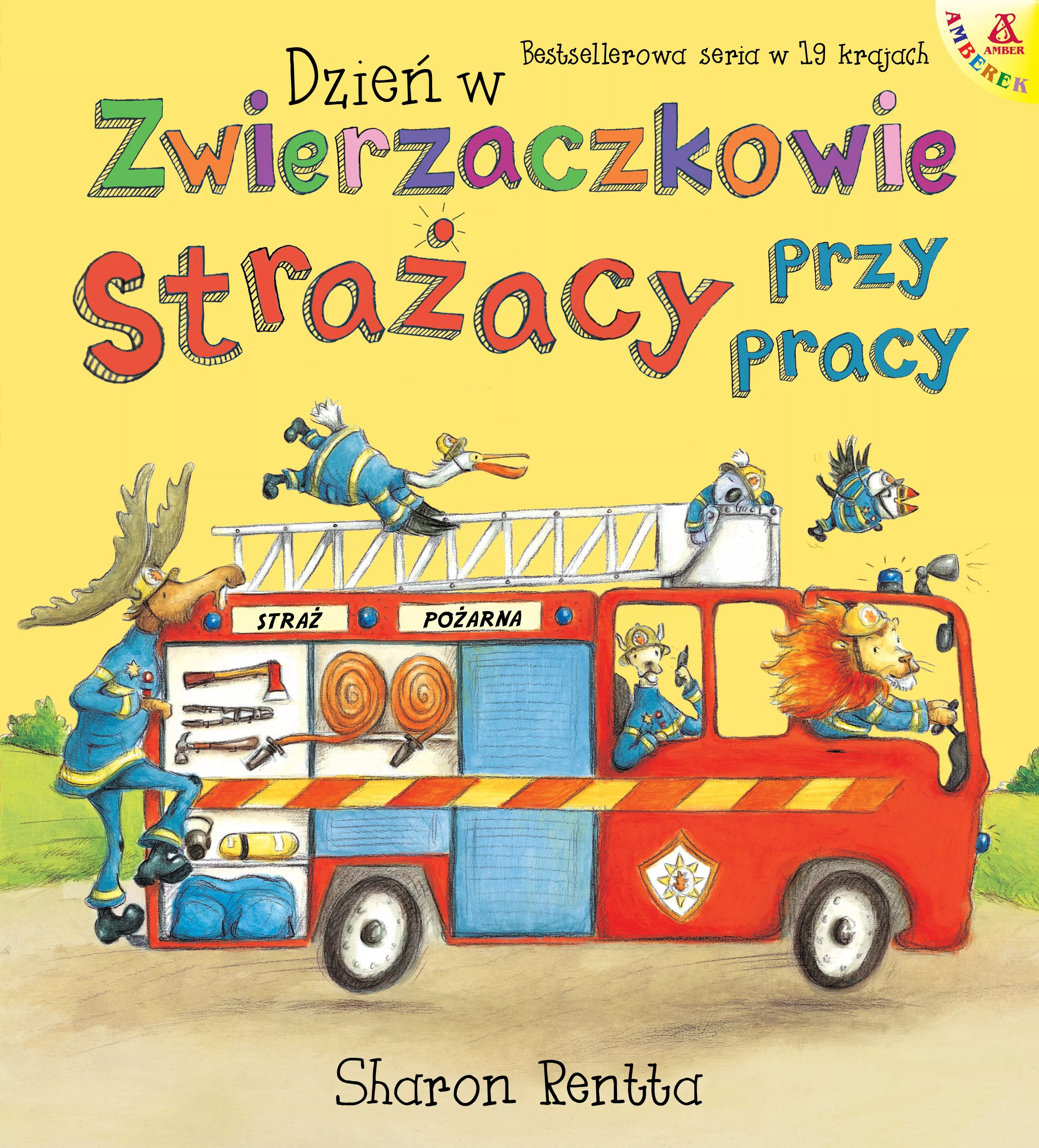 Książka - Dzień w Zwierzaczkowie. Strażacy przy pracy
