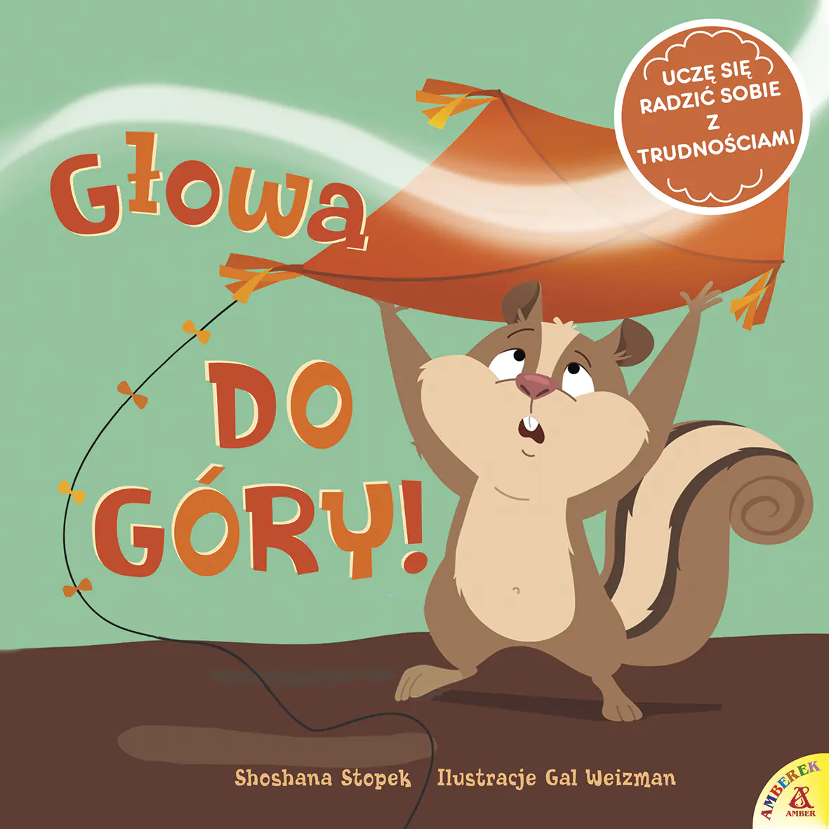 Książka - Głowa do góry! Uczę się radzić sobie z trudnościami