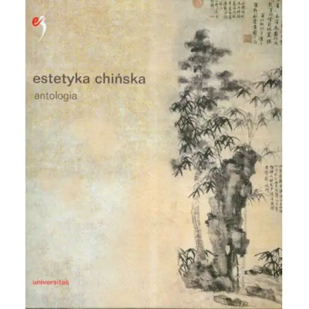 Estetyka Chińska. Antologia