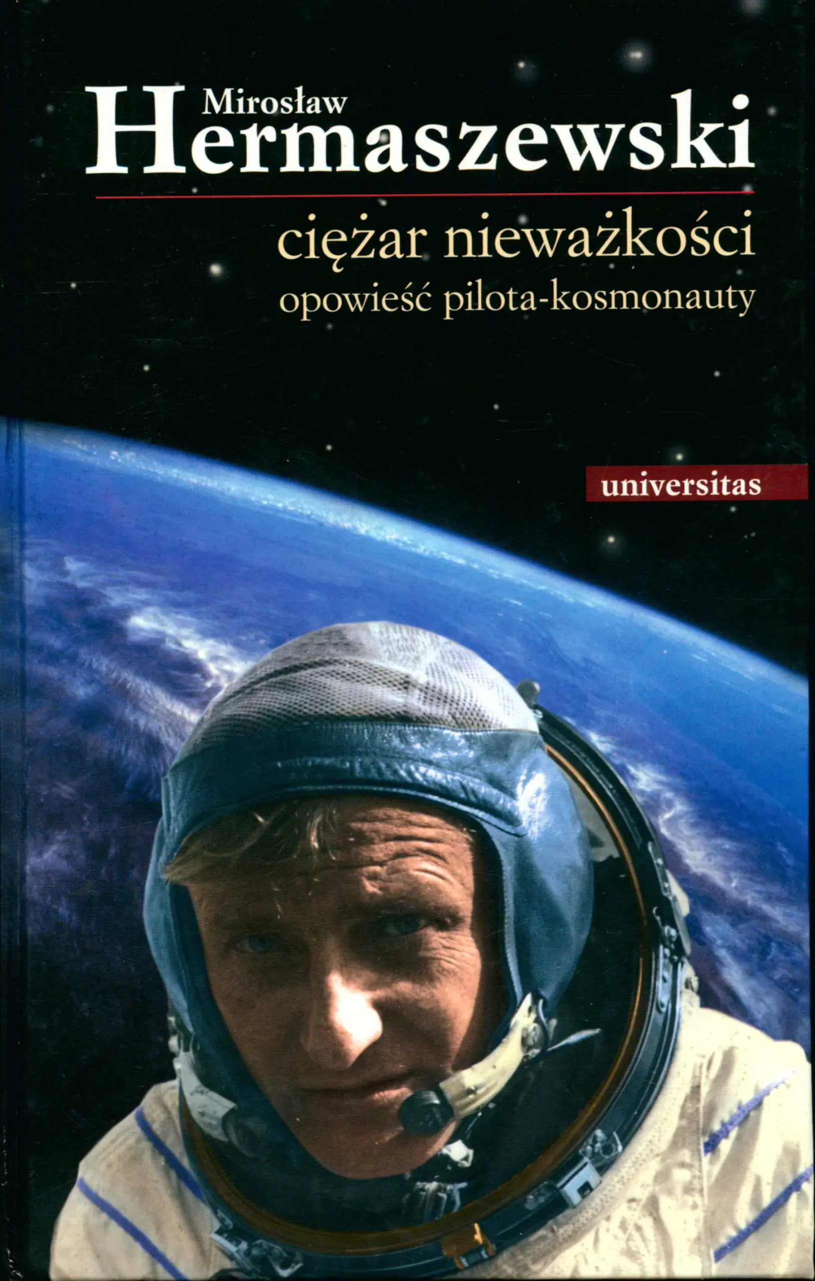 Książka - Ciężar Nieważkości Opowieść Pilota - Kosmonauty