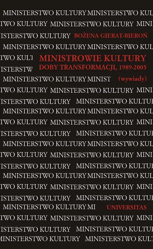 Książka - Ministrowie kultury. Doby transformacji 1989-2005