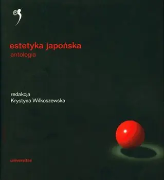 Estetyka Japońska. Antologia