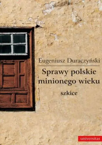 Książka - Sprawy polskie minionego wieku