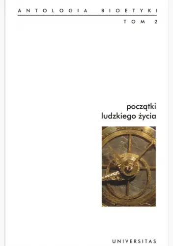 Książka - Początki ludzkiego życia Antologia bioetyki tom 2. Outlet