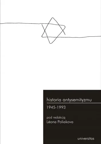 Książka - Historia antysemityzmu 1945-1993. Tom 3