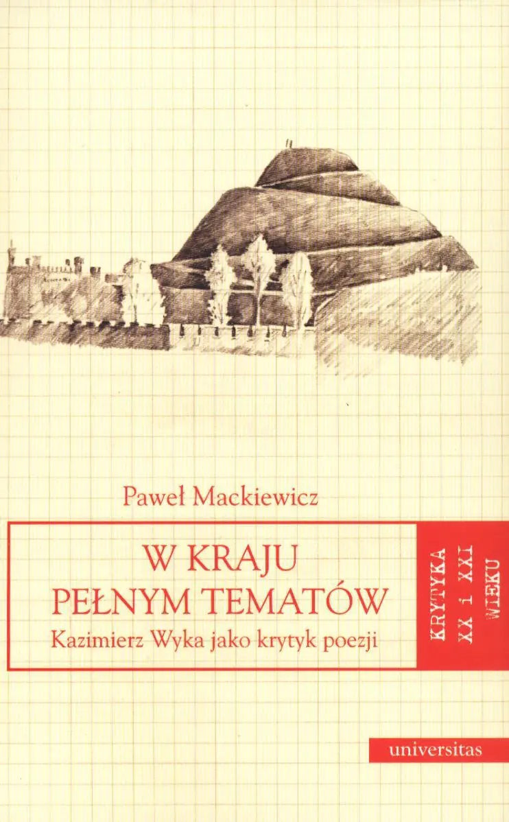 Książka - W kraju pełnym tematów. Kazimierz Wyka jako krytyk poezji