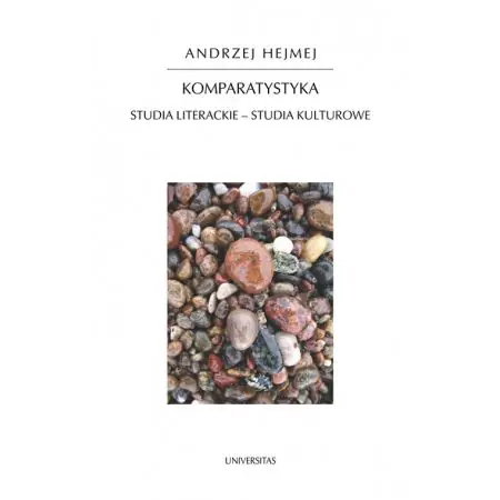 Komparatystyka. Studia literackie – studia kulturowe