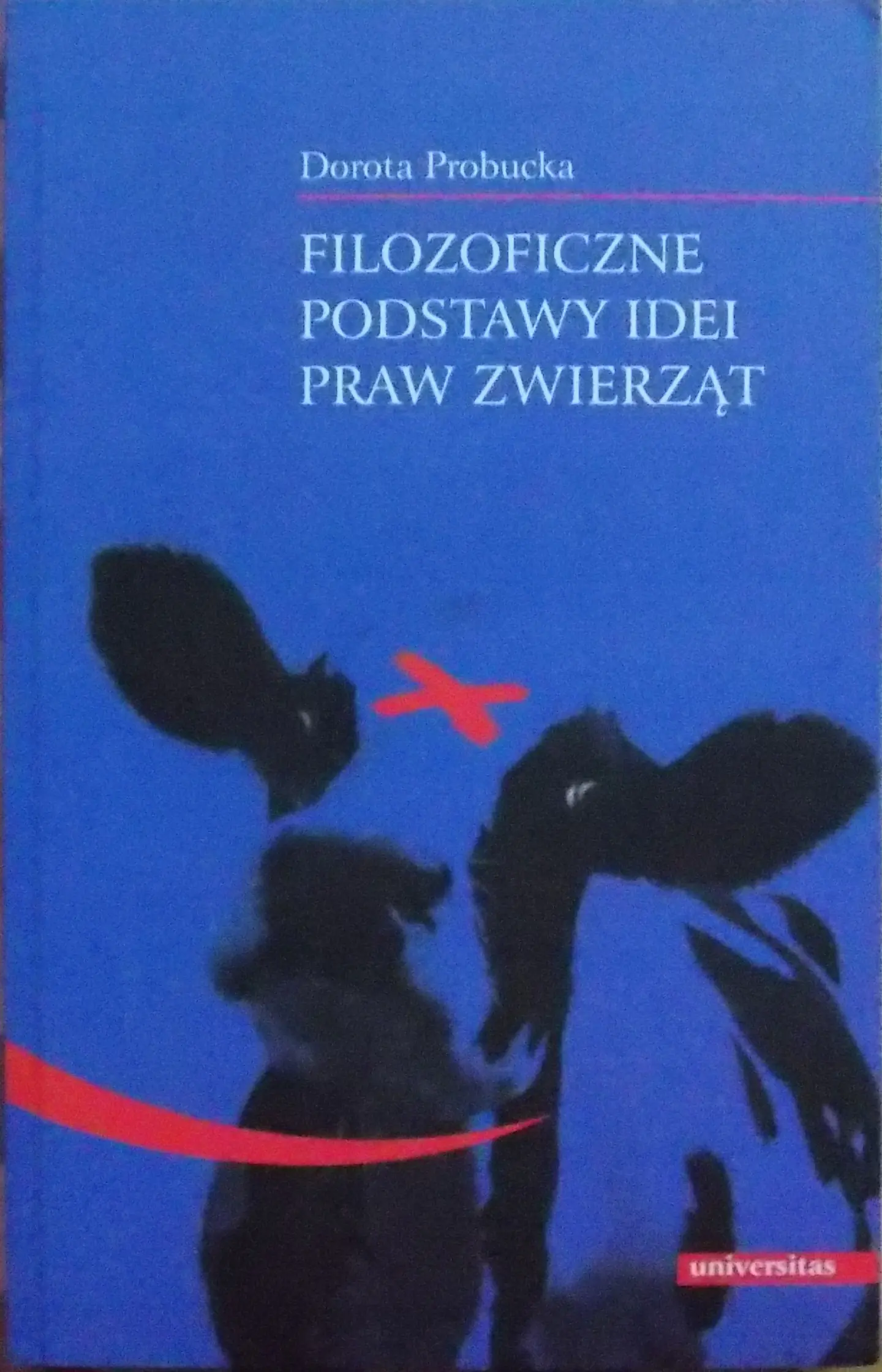 Książka - Filozoficzne podstawy idei praw zwierząt