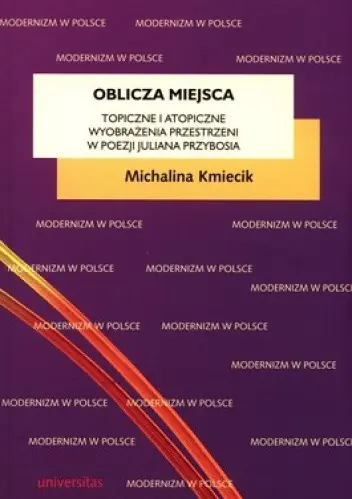 Książka - Oblicza miejsca. Topiczne i atopiczne wyobrażenia