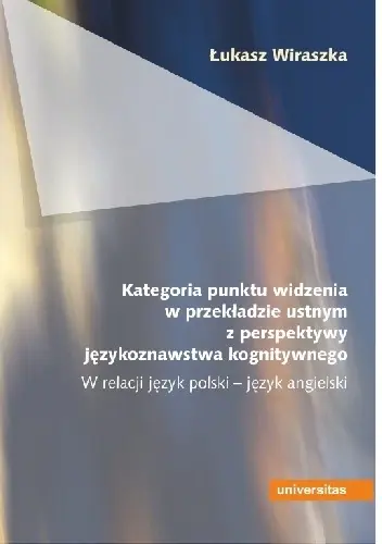 Książka - Kategoria punktu widzenia w przekładzie ustnym z..