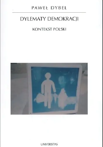 Książka - Dylematy demokracji. Kontekst polski