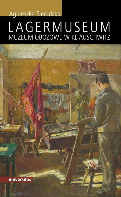 Książka - Lagermuseum. Muzeum obozowe w KL Auschwitz