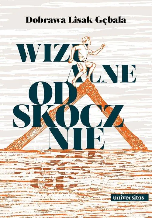 Książka - Wizualne odskocznie. Wokół współczesnej polskiej eseistyki o malarstwie i fotografii