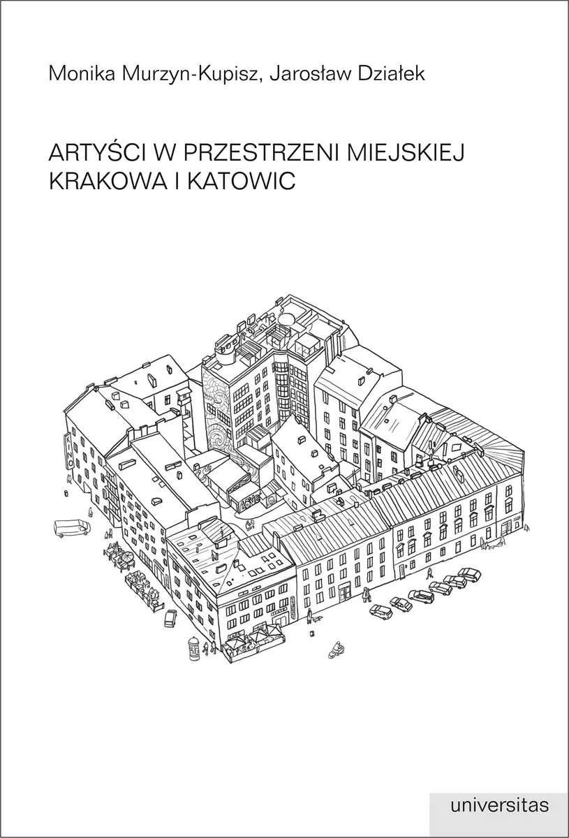 Książka - Artyści w przestrzeni miejskiej Krakowa i Katowic
