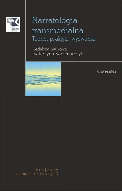 Książka - Narratologia transmedialna. Teoria, praktyki, wyzwania
