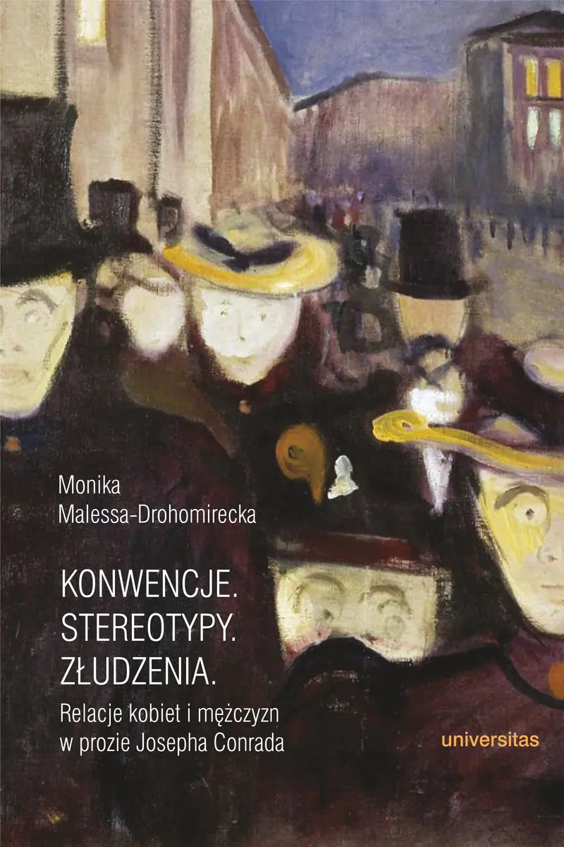 Książka - Konwencje, stereotypy, złudzenia. Relacje kobiet i mężczyzn w prozie Josepha Conrada