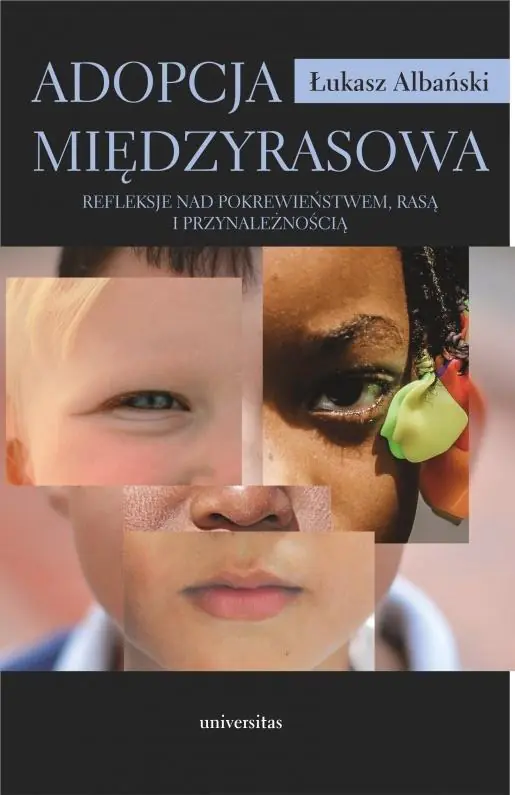 Książka - Adopcja międzyrasowa. Refleksje nad pokrewieństwem, rasą i przynależnością