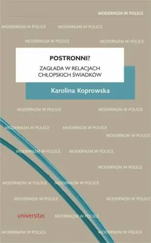 Książka - Postronni? Zagłada w relacjach chłopskich świadków