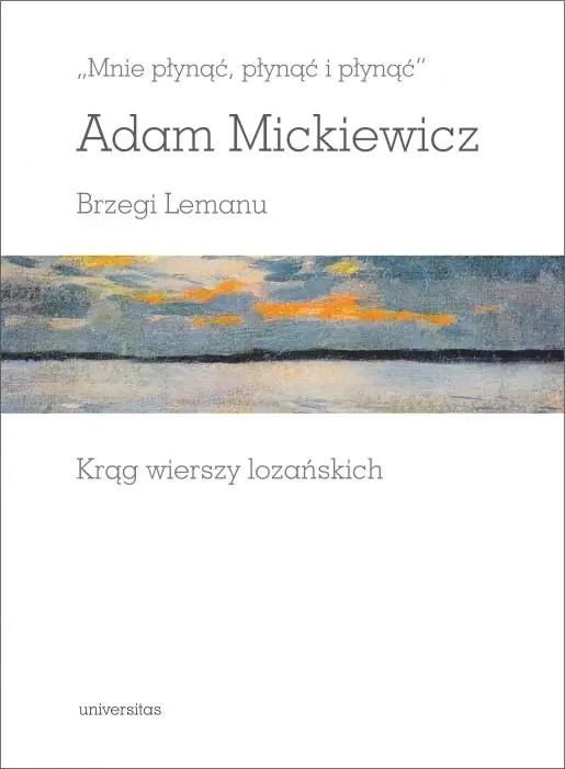 Mnie płynąć, płynąć i płynąć. Brzegi Lemanu. Krąg wierszy lozańskich